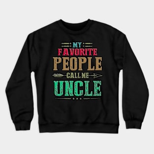 My Favorite People Call Me Dad Funny Fathers Day cute Crewneck Sweatshirt